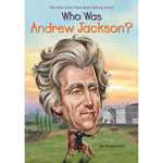 Who Was Andrew Jackson?